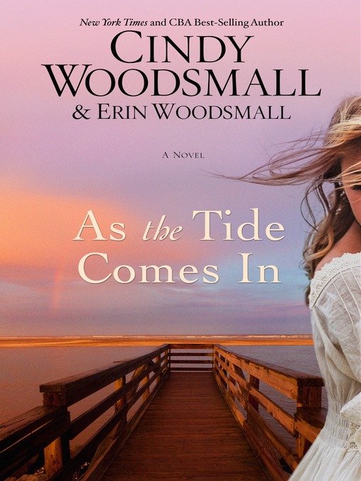 Title details for As the Tide Comes In by Cindy Woodsmall - Available